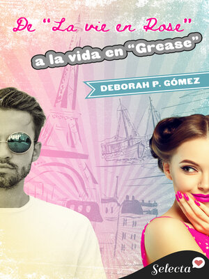 cover image of De "La vie en rose" a la vida en "Grease"
